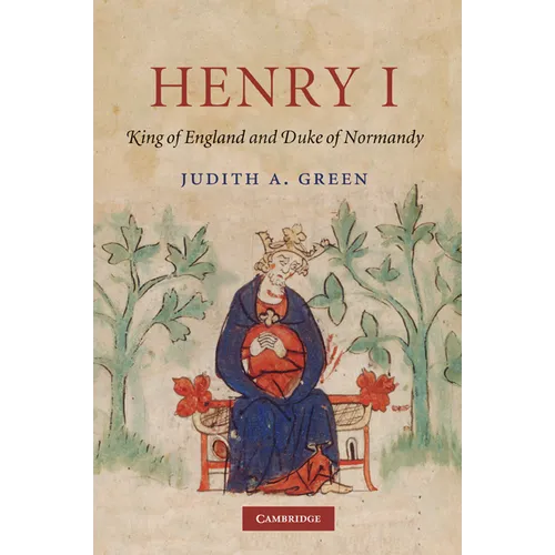 Henry I: King of England and Duke of Normandy - Paperback