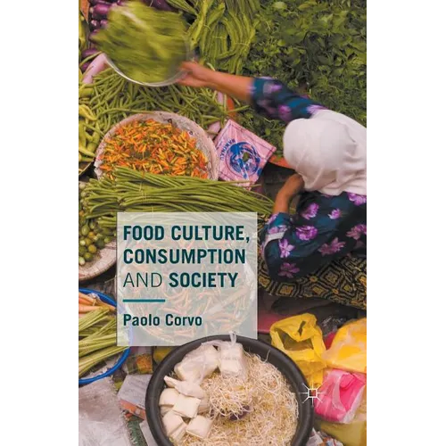Food Culture, Consumption and Society - Paperback