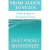From Auden To Yeats: Critical Analysis of 30 Selected Poems - Paperback