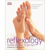 Reflexology: Hands-On Treatment for Vitality and Well-Being - Paperback