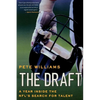 The Draft: A Year Inside the Nfl's Search for Talent - Paperback