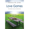 Love Games: The Hidden Rules of Relationship - Paperback