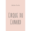 Cirque du Canard - Paperback