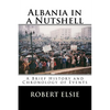 Albania in a Nutshell: A Brief History and Chronology of Events - Paperback