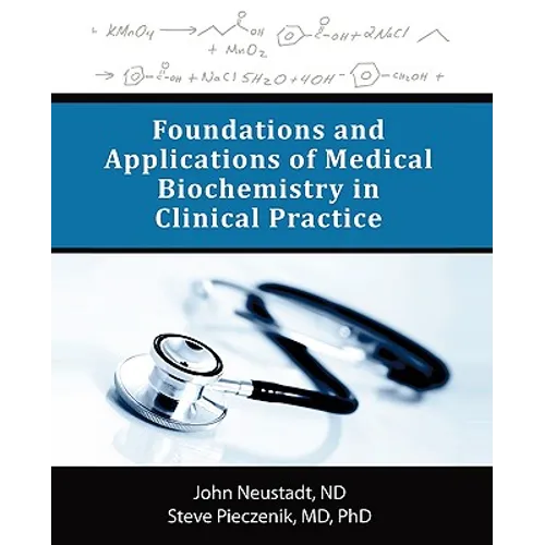 Foundations and Applications of Medical Biochemistry in Clinical Practice - Paperback