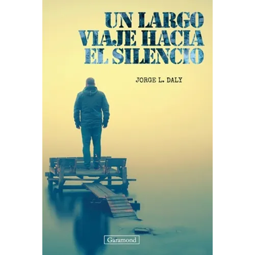 Un largo viaje hacia el silencio - Paperback
