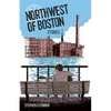 Northwest of Boston - Paperback