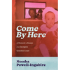 Come by Here: A Memoir in Essays from Georgia's Geechee Coast - Paperback
