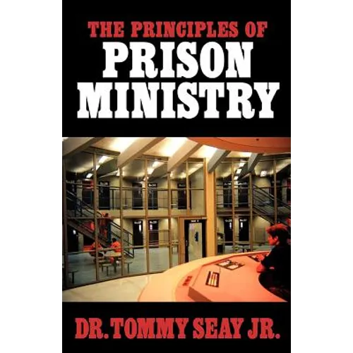 The Principles of Prison Ministry - Paperback