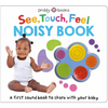 See, Touch, Feel: Noisy Book: A First Sound Book to Share with Your Baby - Board Book