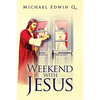 Weekend with Jesus - Paperback