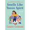 Smells Like Tween Spirit - Paperback