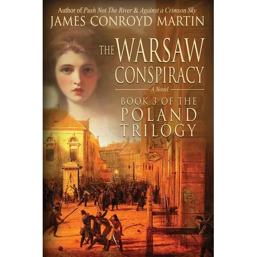 The Warsaw Conspiracy (The Poland Trilogy Book 3) - Paperback