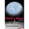 Earth to Moon: A Memoir - Hardcover