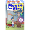 Mortimer and Me: Moose For Hire: (Book 3 in the Mortimer and Me chapter book series) - Paperback