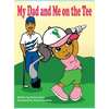 My Dad and Me on The Tee - Hardcover