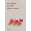 Tres semillas de granada - Paperback
