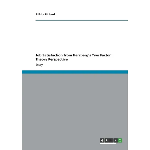 Job Satisfaction from Herzberg's Two Factor Theory Perspective - Paperback