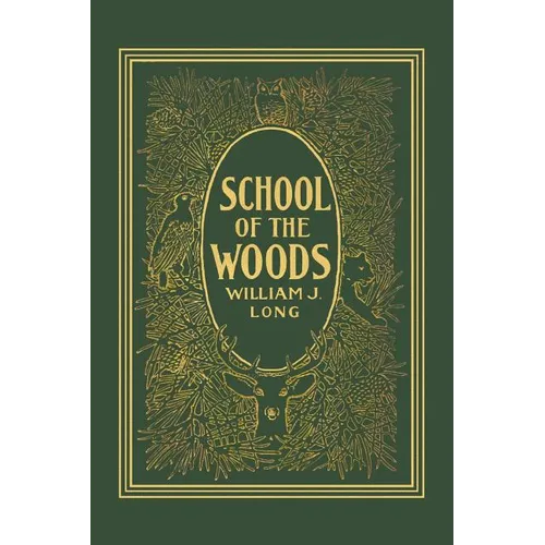 School of the Woods (Yesterday's Classics) - Paperback