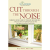 Cut Through the Noise: Nursing Home Care in the Baby Boomer Era - Paperback