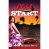 Clutch Start: first love, first car, first sex - Paperback