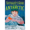 A Suffragist's Guide to the Antarctic - Paperback