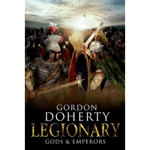 Legionary: Gods & Emperors - Paperback