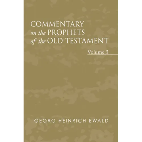 Commentary on the Prophets of the Old Testament, Volume 3 - Paperback