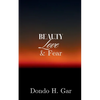 Beauty Love & Fear - Paperback
