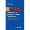 Fundamentals of Transference-Focused Psychotherapy: Applications in Psychiatric and Medical Settings - Paperback