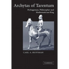 Archytas of Tarentum: Pythagorean, Philosopher and Mathematician King - Paperback
