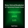 Binary, Octal and Hexadecimal for Programming & Computer Science - Paperback