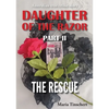 Daughter of the Razor Part II: The Rescue - Paperback