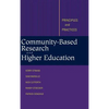 Community-Based Research and Higher Education: Principles and Practices - Hardcover