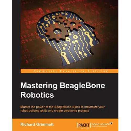 Mastering BeagleBone Robotics - Paperback
