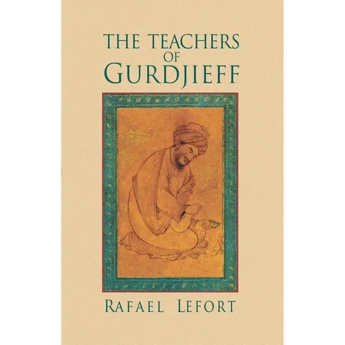 The Teachers of Gurdjieff - Paperback