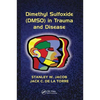Dimethyl Sulfoxide (Dmso) in Trauma and Disease - Paperback