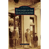 Italians of the Gold Country - Hardcover