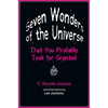 Seven Wonders of the Universe That You Probably Took for Granted - Paperback
