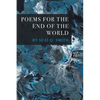 Poems for the End of the World - Paperback