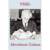 Yekl: A Tale of the New York Ghetto - Paperback