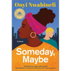 Someday, Maybe - Paperback