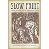 Slow Print: Literary Radicalism and Late Victorian Print Culture - Hardcover