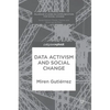 Data Activism and Social Change - Hardcover