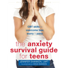 The Anxiety Survival Guide for Teens: CBT Skills to Overcome Fear, Worry, and Panic - Paperback