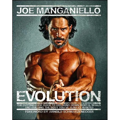 Evolution: The Cutting-Edge Guide to Breaking Down Mental Walls and Building the Body You've Always Wanted - Paperback