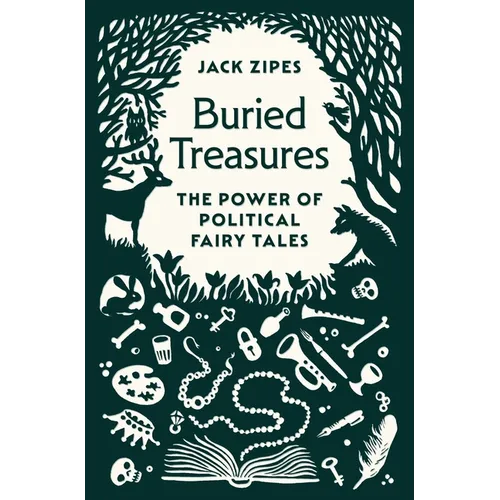 Buried Treasures: The Power of Political Fairy Tales - Paperback