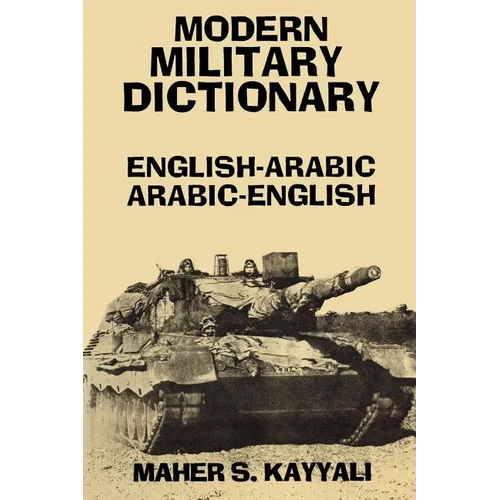 Modern Military Dictionary: English-Arabic/Arabic-English - Paperback