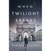When Twilight Breaks - Hardcover