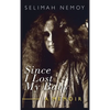 Since I Lost My Baby: A Memoir of Temptations, Trouble & Truth - Hardcover